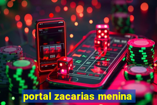 portal zacarias menina